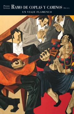 Ramo De Coplas Y Caminos: Un Viaje Flamenco De Pedro Lopeh