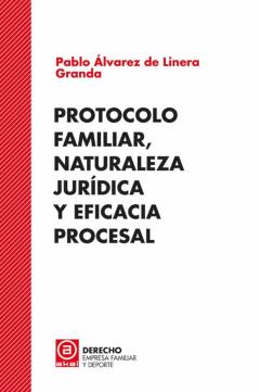 Libro, Audiolibro Protocolo Familiar, Naturaleza Juridica Y Eficacia Procesal Protocolo Familiar, Naturaleza Juridica Y Eficacia Procesal