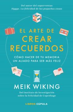 Libro, Audiolibro El Arte De Crear Recuerdos El Arte De Crear Recuerdos