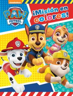 Libro, Audiolibro ¡Misión En Colores! (Paw Patrol - Patrulla Canina. Actividades) ¡Misión En Colores! (Paw Patrol - Patrulla Canina. Actividades)