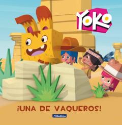 ¡Una De Vaqueros! (Yoko)
