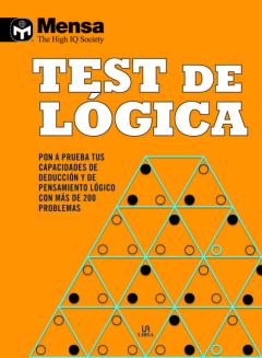 Libro, Audiolibro Test De Lógica: Pon A Prueba Tus Capacidades De Deducción Y De P Ensamiento Lógico Con Más De 200 Problemas Test De Lógica: Pon A Prueba Tus Capacidades De Deducción Y De P Ensamiento Lógico Con Más De 200 Problemas