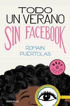 Libro, Audiolibro Todo Un Verano Sin Facebook Todo Un Verano Sin Facebook