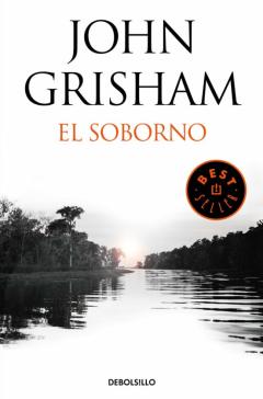 El Soborno (Incluye El Relato El Último Testigo)