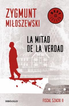 Libro, Audiolibro La Mitad De La Verdad (Un Caso Del Fiscal Szacki 2) La Mitad De La Verdad (Un Caso Del Fiscal Szacki 2)