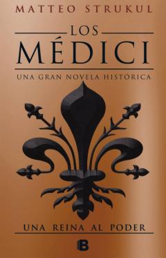 Libro, Audiolibro Los Médici. Una Reina Al Poder (Los Médici 3) Los Médici. Una Reina Al Poder (Los Médici 3)