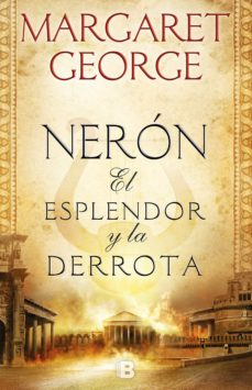 Neron: El Esplendor Y La Derrota