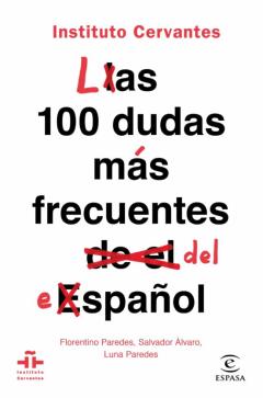 Libro, Audiolibro Las 100 Dudas Mas Frecuentes Del Español (Instituto Cervantes) Las 100 Dudas Mas Frecuentes Del Español (Instituto Cervantes)