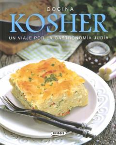 Cocina Kosher: Un Viaje Por La Gastronomia Judia