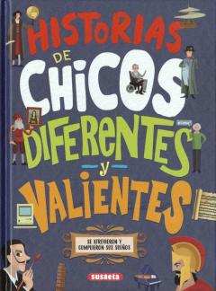 Historias De Chicos Diferentes Y Valientes