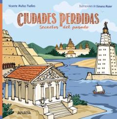 Ciudades Perdidas: Secretos Del Pasado