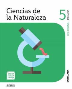 Ciencias Naturales 5º Educacion Primaria Saber Hacer Serie Observ A Ed 2019 Cast.