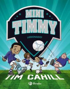 Libro, Audiolibro Mini Timmy 6: ¡Lesionado! Mini Timmy 6: ¡Lesionado!
