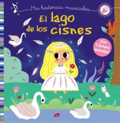 Libro, Audiolibro Mis Historias Musicales: El Lago De Los Cisnes Mis Historias Musicales: El Lago De Los Cisnes