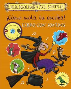 ¡Como Mola Tu Escoba!: Libro De Sonidos