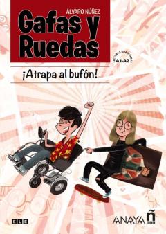 Libro, Audiolibro Gafas Y Ruedas: Atrapa Al Bufon Gafas Y Ruedas: Atrapa Al Bufon