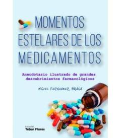 Libro, Audiolibro Momentos Estelares De Los Medicamentos: Anecdotario Ilustrado De Grandes Descubrimientos Farmacológicos Momentos Estelares De Los Medicamentos: Anecdotario Ilustrado De Grandes Descubrimientos Farmacológicos