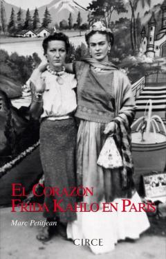 Libro, Audiolibro El Corazon: Frida Kahlo En Paris El Corazon: Frida Kahlo En Paris