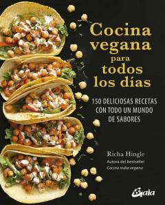 Libro, Audiolibro Cocina Vegana Para Todos Los Dias: 150 Deliciosas Recetas Con Tod O Un Mundo De Sabores Cocina Vegana Para Todos Los Dias: 150 Deliciosas Recetas Con Tod O Un Mundo De Sabores