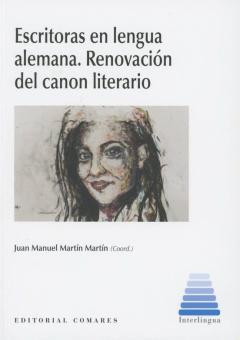 Escritoras En Lengua Alemana. Renovación Del Canon Literario