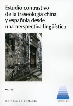 Libro, Audiolibro Estudio Contrastivo De La Fraseología China Y Española Desde Una Perspectiva Lingúística Estudio Contrastivo De La Fraseología China Y Española Desde Una Perspectiva Lingúística