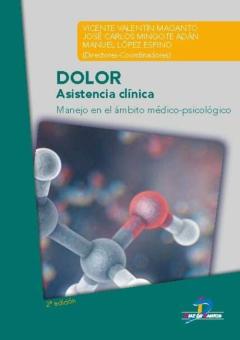 Dolor: Asistencia Clinica: Manejo En El Ambito Medico-Psicologico (2ª Ed.)