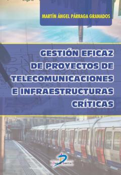 Libro, Audiolibro Gestión Eficaz De Proyectos De Telecomunicaciones E Infraestructuras Críticas Gestión Eficaz De Proyectos De Telecomunicaciones E Infraestructuras Críticas