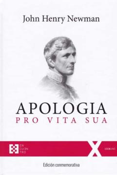 Apologia Pro Vita Sua (Ed. Conmemorativa)