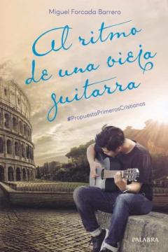 Al Ritmo De Una Vieja Guitarra: # Propuestaprimeroscristianos