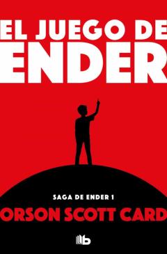 El Juego De Ender (Saga De Ender 4 / Ender 1)