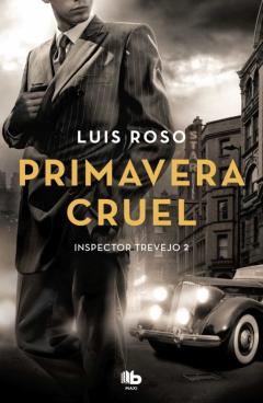 Primavera Cruel (Inspector Trevejo 2)