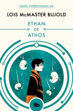 Ethan De Athos (Las Aventuras De Miles Vorkosigan 6)