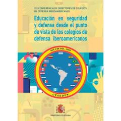 Educacion En Seguridad Y Defensa Desde El Punto De Vista De Los Colegios De Defensa Iberoamericanos
