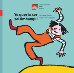 Trote :Yo Quería Ser Saltimbanqui (Mayusculas)