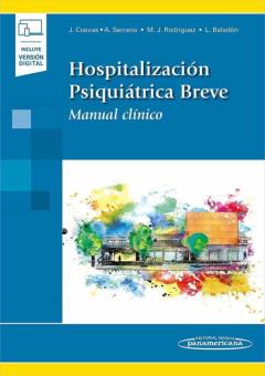 Hospitalizacion Psiquiatrica Breve (Incluye Version Digital): Manual Clinico