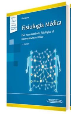 Fisiologia Medica (2ª Ed.): Del Razonamiento Fisiologico Al Razonamiento Clinico (Incluye Version Digital)