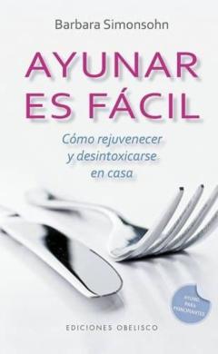 Libro, Audiolibro Ayunar Es Fácil Ayunar Es Fácil