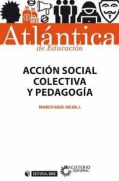 Acción Social Colectiva Y Pedagogíca