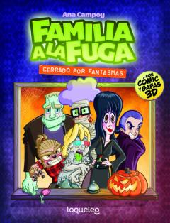 Libro, Audiolibro Familia A La Fuga 3: Cerrado Por Fantasmas Familia A La Fuga 3: Cerrado Por Fantasmas