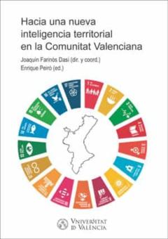 Hacia Una Nueva Inteligencia Territorial En La Comunitat Valencia Na
