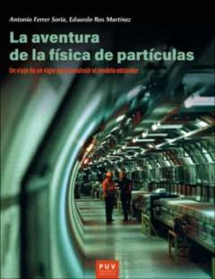 Libro, Audiolibro La Aventura De La Física De Partículas La Aventura De La Física De Partículas