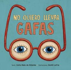 Libro, Audiolibro No Quiero Llevar Gafas No Quiero Llevar Gafas