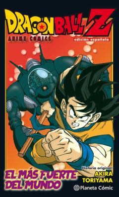 Dragon Ball Z Anime Comics. El Mas Fuerte Del Mundo