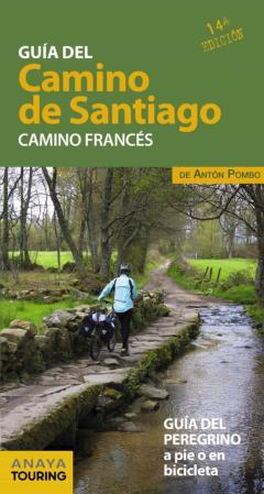 Guia Del Camino De Santiago. Camino Frances 2019 (15ª Ed.)