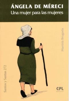 Angela De Mereci. Una Mujer Para Las Mujeres