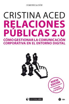 Relaciones Públicas 2.0. (Nueva Edición Revisada Y Ampliada)