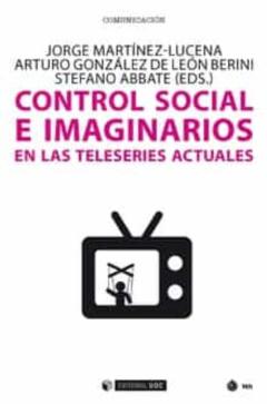 Control Social E Imaginarios En Las Teleseries Actuales