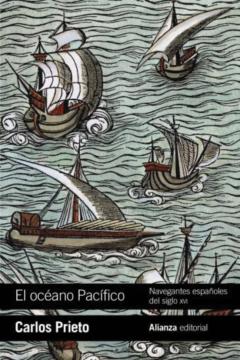 Libro, Audiolibro El Océano Pacífico: Navegantes Españoles Del Siglo Xvi El Océano Pacífico: Navegantes Españoles Del Siglo Xvi