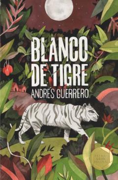 Blanco De Tigre (Premio Gran Angular 2019) Rustica