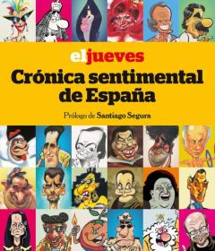 El Jueves. Crónica Sentimental De España